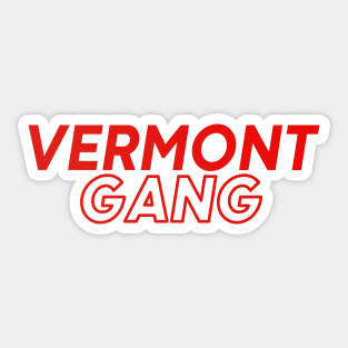 Vermont Gang Sticker